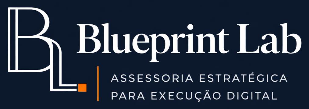 Blueprint Lab — Assessoria Estratégica para Execução Digital