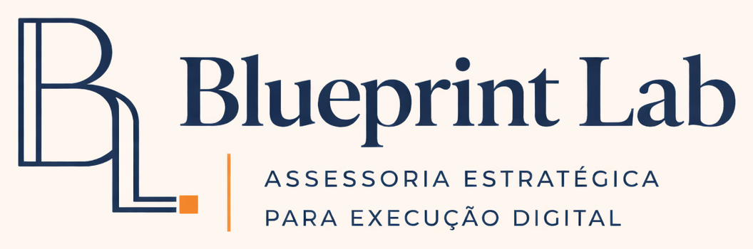 Blueprint Lab — Assessoria Estratégica para Execução Digital